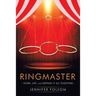 Ringmaster: Work, Life, and Keeping It All Together