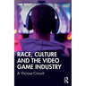 Race, Culture and the Video Game Industry: A Vicious Circuit