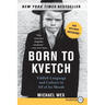 Born to Kvetch
