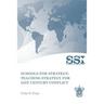 Schools for Strategy: Teaching Strategy for 21st Century Conflict