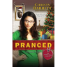 Pranced