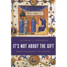 It's Not about the Gift: From Givenness to Loving