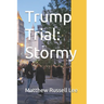Trump Trial: Stormy