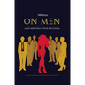 On Men, The Art of Winning Over and Keeping Your Beloved