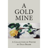 A Gold Mine: A Collection of Poetry by Dale Brabb