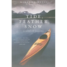 Tide, Feather, Snow