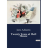 Twenty Years at Hull House