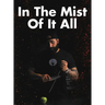 In The Mist Of It All