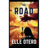 The Road: A Novella
