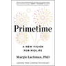 Primetime: A New Vision for Midlife