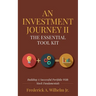 An Investment Journey II The Essential Tool Kit: Building A Successful Portfolio With Stock Fundamentals