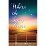 Where the Stars Cross