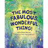 The Most Fabulous, Wonderful Thing