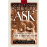 The Questions Couples Ask: Answers to the Top 100 Marital Questions