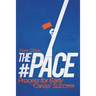 The #PACE Process for Early Career Success