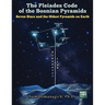 The Pleiades Code of the Bosnian Pyramids