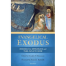 Evangelical Exodus: Evangelical Seminarians and Their Paths to Rome