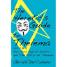 The Heretic's Guide to Thelema Volume 2 & 3