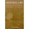 Natural Law: The Scientific Ways of Treating Natural Law, Its Place in Moral Philosophy, and Its Relation to the Positive Sciences