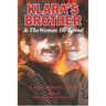 Klara's Brother & The Woman He Loved