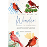 Little Wings of Wonder: Cardinals, the Crimson Crowns The Complete Guide to North America's Beloved Red Birds