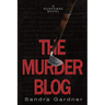 The Murder Blog: A Suspense Novel