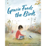 Gracie Feeds the Birds