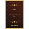 Oaths: Their Origin, Nature And History