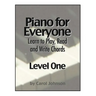 Piano for Everyone: Level One - Learn to Play, Read and Write Chords