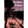 Arokin Tales: Folklore, Fairy Tales and Legends From West Africa