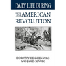 Daily Life During the American Revolution