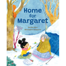 Home for Margaret