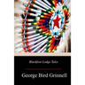 Blackfoot Lodge Tales