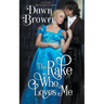 The Rake Who Loves Me