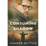 Consuming Shadow
