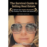 The Survival Guide to Selling Real Estate: Release the Golden Handcuffs by Finding True Work-Life Balance