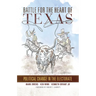 Battle for the Heart of Texas: Political Change in the Electorate