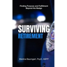 Surviving Retirement: Finding Purpose and Fulfillment Beyond the Badge