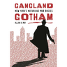 Gangland Gotham: New York's Notorious Mob Bosses