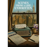 Scenes from a Life Unwritten. The Kurt David Hogan story