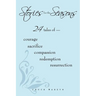Stories for the Seasons: 24 Tales of -- Courage Sacrifice Compassion Redemption Resurrection
