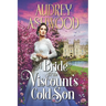 A Bride for the Viscount's Cold Son: A Regency Romance Novel