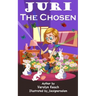 Juri - The Chosen