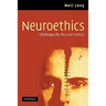 Neuroethics: Challenges for the 21st Century