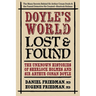 Doyle's World-Lost & Found: The Unknown Histories of Sherlock Holmes and Sir Arthur Conan Doyle