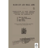 Maxim Gun and Small Arms: Nomenclature of Parts, Stripping, Assembling, Actions, Jams, Misfire, Failures and Inspection 1911