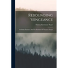 Rebounding Vengeance: An Indian Romance, And The Evolution Of Newport, Oregon