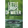 Little Drops of Water: Foundations of Personal Financial Management for Wealth Creation