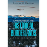 Experiences in the Historical Borderlands: A Shared Ancestry
