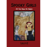 Spooky Girls: #3 The Dead Do Dance